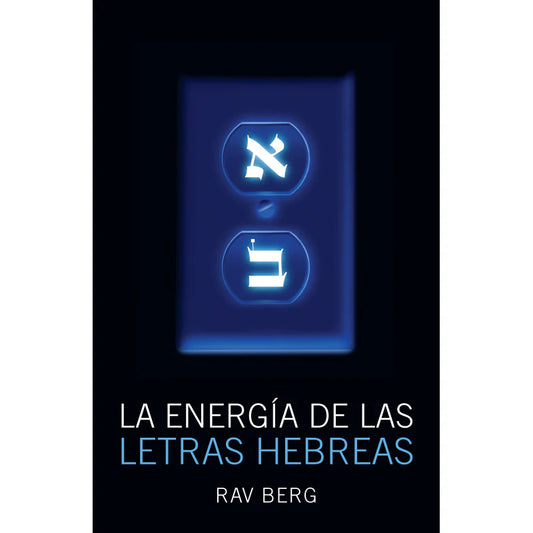 La Energía de las Letras Hebreas, Rav Berg, The Kabbalah Centre (Español)