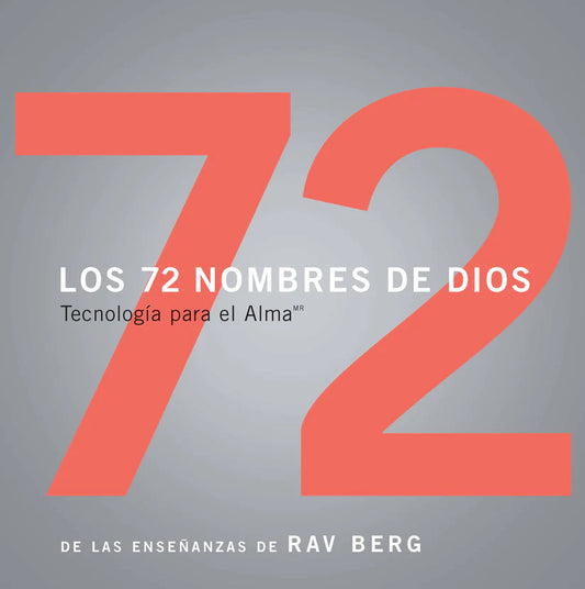 Los 72 Nombre de Dios, Yehuda Berg, The Kabbalah Centre (Español)