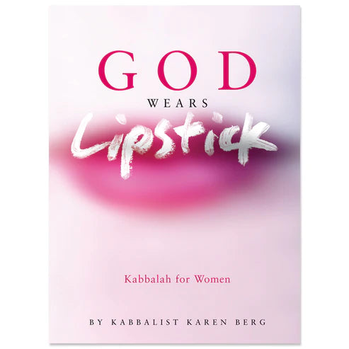 God Wears Lipstick, Kabbalah for Women, Karen Berg (English)